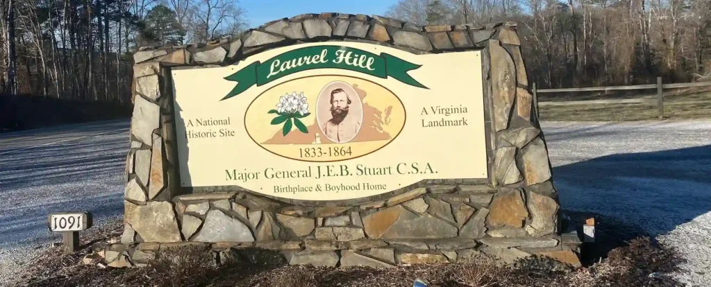 Laurel Hill - Birthplace of General J.E.B. Stuart, CSA